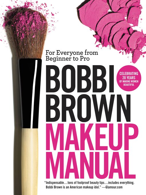 Title details for Bobbi Brown Makeup Manual by Bobbi Brown - Available